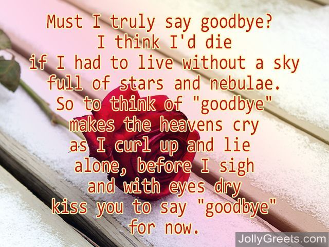 Sometimes, good things must end and we must say goodbye to those that we......